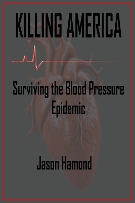 Killing America - Jason A Hamond