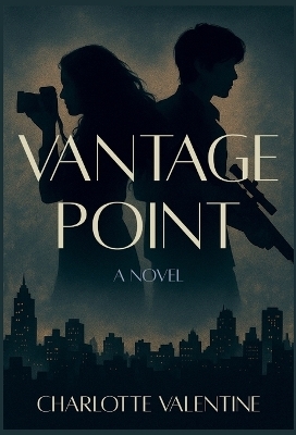 Vantage Point - Charlotte Valentine