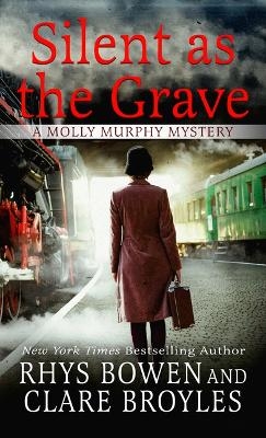 Silent as the Grave - Rhys Bowen, Clare Broyles
