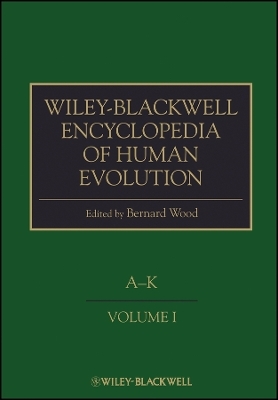 Blackwell Encyclopedia of Human Evolution - 