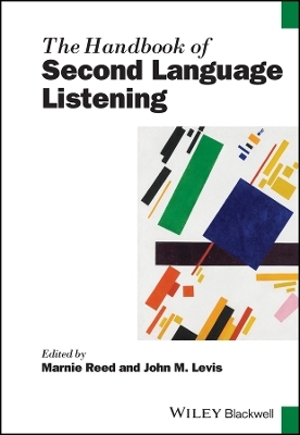The Handbook of Second Language Listening