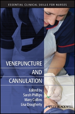 Venepuncture and Cannulation - 