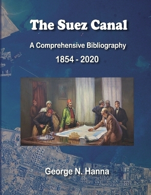 The Suez Canal - George N Hanna