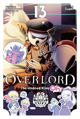 Overlord: The Undead King Oh!, Vol. 13 - Andrew Cunningham, Juami Juami, Kugane Maruyama, Rachel J. Pierce,  so-bin
