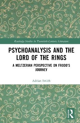 Psychoanalysis and The Lord of the Rings - Adrian Smith