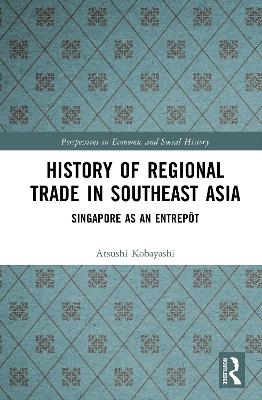 History of Regional Trade in Southeast Asia