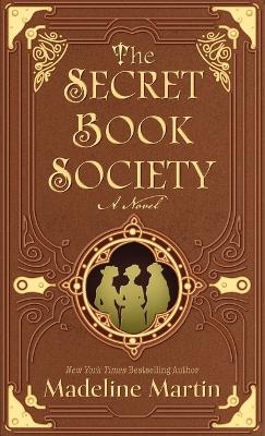 The Secret Book Society - Madeline Martin