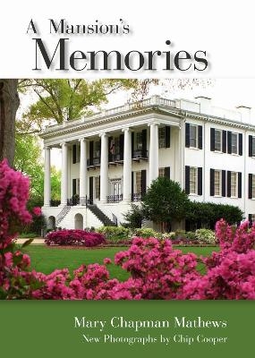 A Mansion's Memories - Mary Chapman Mathews
