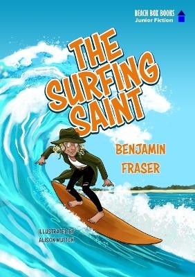 The Surfing Saint - Benjamin Fraser