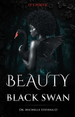 Beauty of The Black Swan -  Stevens-Oldham