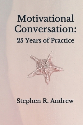 Motivational Conversation - Stephen R Andrew