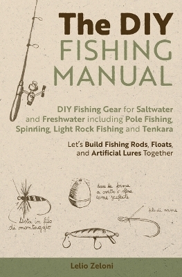 The DIY fishing manual - Lelio Zeloni