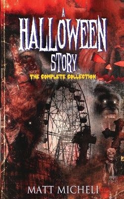 A Halloween Story - Matt Micheli