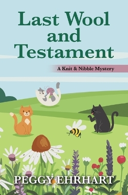 Last Wool and Testament - Peggy Ehrhart