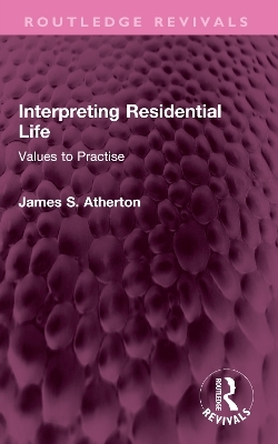 Interpreting Residential Life - James S. Atherton