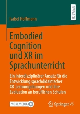 Embodied Cognition und XR im Sprachunterricht - Isabel Hoffmann