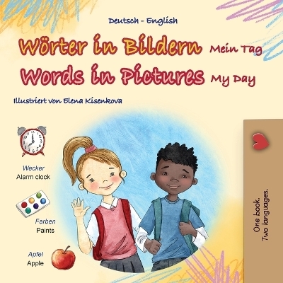 Words in Pictures - My Day (German English Bilingual Children's Book) - KidKiddos Books