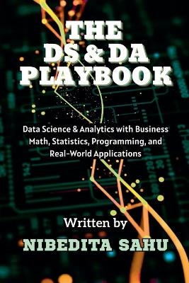 The DS & DA Playbook - Nibedita Sahu