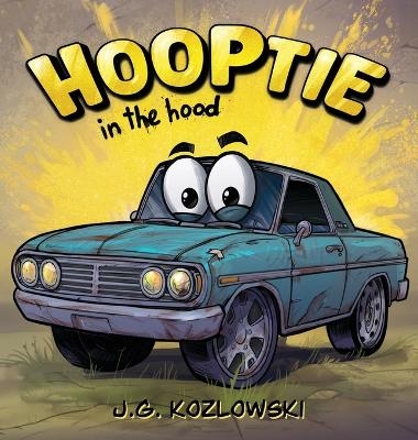 Hooptie in the Hood - J G Kozlowski
