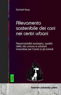 Allevamento sostenibile dei cani nei centri urbani