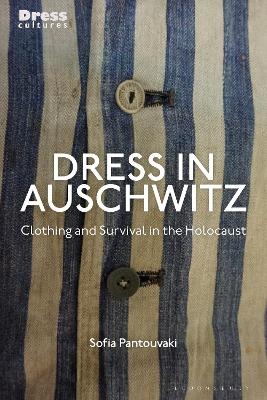 Dress in Auschwitz - Professor Sofia Pantouvaki