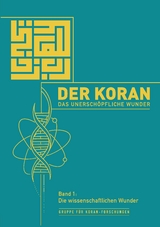 Der Koran &ndash; Das unersch&ouml;pfliche Wunder -  Gruppe f&uuml;r Koranforschungen