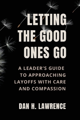 Letting the Good Ones Go