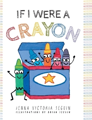 If I Were A Crayon - Jenna Victoria Seguin