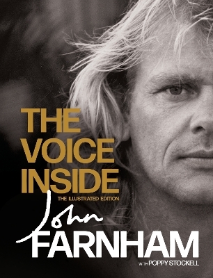 The Voice Inside: The Illustrated Edition - John Farnham