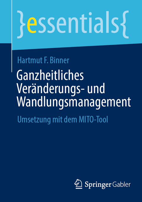 Ganzheitliches Ver&auml;nderungs- und Wandlungsmanagement - Hartmut F. Binner