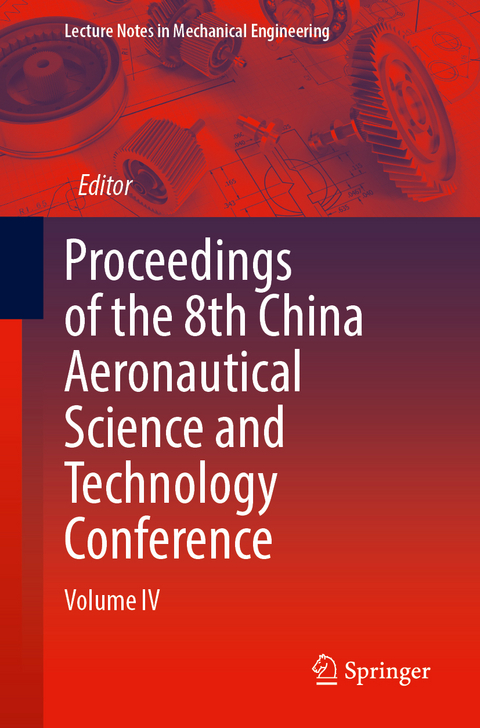 Proceedings of the 8th China Aeronautical Science and Technology Conference - 