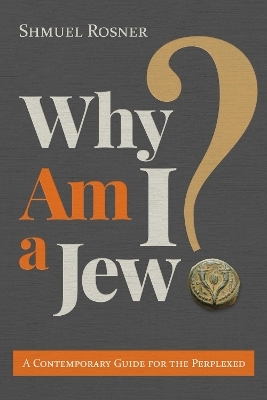 Why Am I a Jew? - Shmuel Rosner
