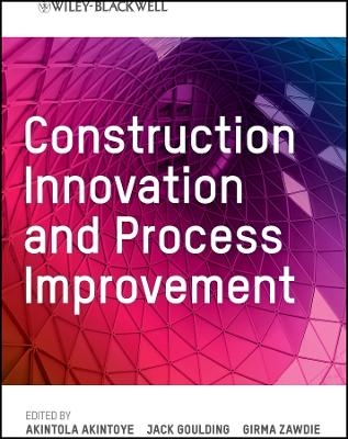 Construction Innovation and Process Improvement