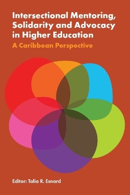 Intersectional Mentoring, Solidarity and Advocacy in Higher Education - 