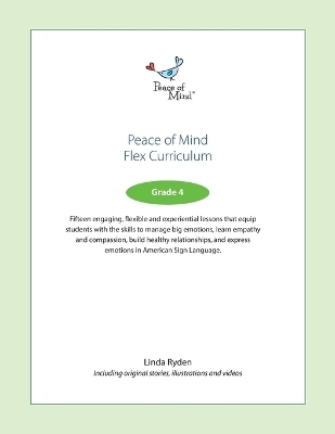 Peace of Mind Flex Curriculum Grade 4 - Linda Ryden