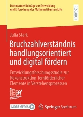 Bruchzahlverständnis handlungsorientiert und digital fördern - Julia Stark