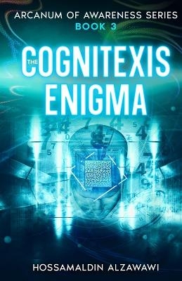 The Cognitexis Enigma