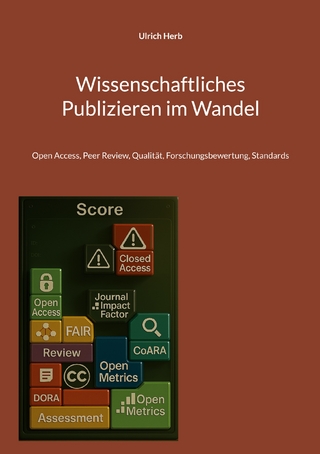 Wissenschaftliches Publizieren im Wandel