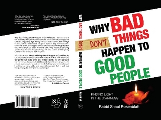 Why Bad Things Don't Happen To Good People