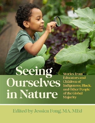 Seeing Ourselves in Nature - Jessica Fong
