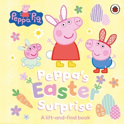 Peppa Pig: Peppa&rsquo;s Easter Surprise -  Peppa Pig