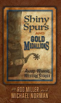 Shiny Spurs and Gold Medallions