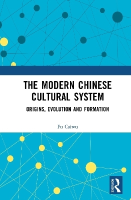 The Modern Chinese Cultural System