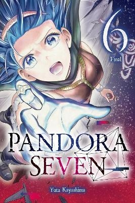Pandora Seven, Vol. 6 - Ko Ransom, Rachel J. Pierce, Yuta Kayashima