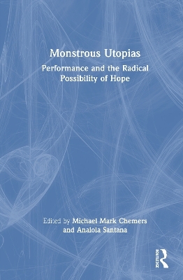 Monstrous Utopias - 