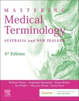 Mastering Medical Terminology - Tassos, Melanie; Gjorgioski, Stephanie; Barker, Emma