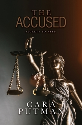 The Accused - Cara C Putman