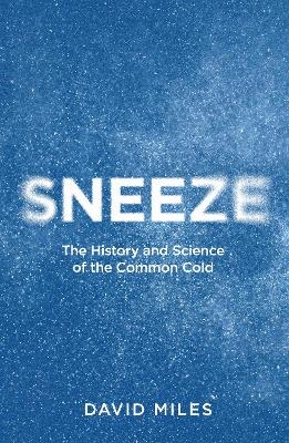 Sneeze - David Miles
