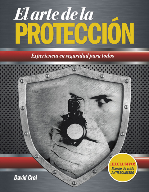 El Arte De La Protecci&oacute;n - David Crol