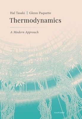 Thermodynamics: A Modern Approach - Hal Tasaki, Glenn Paquette